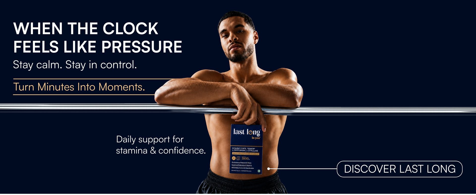 Last Long™ in you | Patented Ingredients for Men's Peak Performance Nutrition | Synura Forte® + Tesnor® + L-Tryptophan (5-HTP) + L-Citrulline | Stress Response, Stamina, Daily Confidence & Endurance