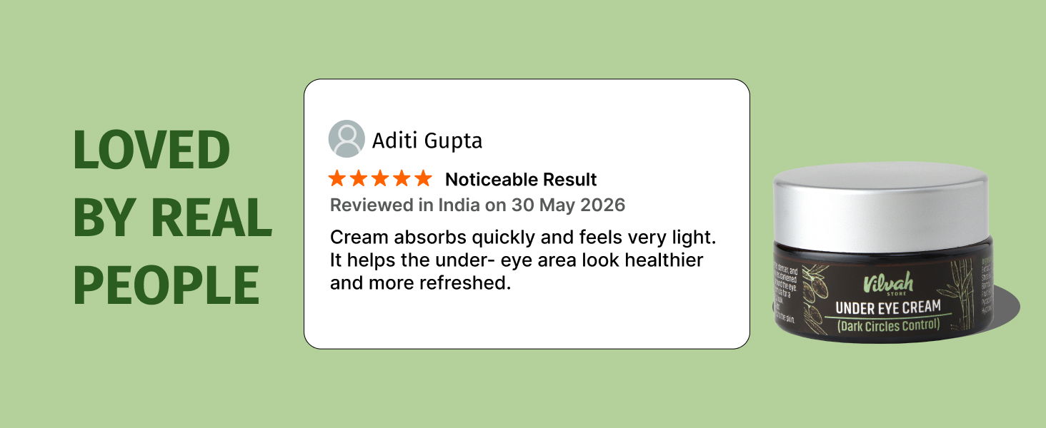 Vilvah Under Eye Cream | Reduces Dark Circles, Puffiness & Eye Bags | Hydrates, Smoothens Fine Lines & Firms Skin | Lightweight Eye Care for Tired Eyes | 20ml