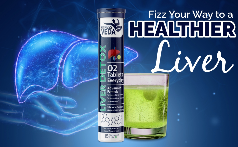 Fitness Veda Liver Detox Effervescent- Pack of 3 (15x3) | Fatty Liver Health Supplement | Milk Thistle With American Ginseng | Drop, Dissolve, Fizz & Drink | Advanced Ayurvedic Formula for Liver Health – 15 Tablets Each