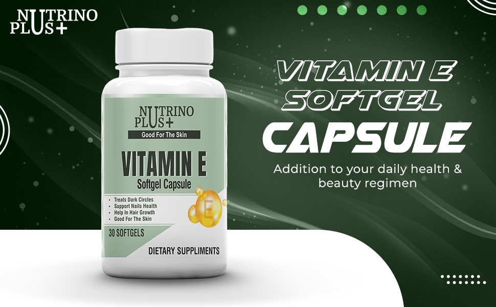 Nutrino Plus Vitamin E Softgel Capsule Helps in Treats Dark Circles, Support Nails Health, Helps in Hair Growth, Good for the Skin | Formulated in USA