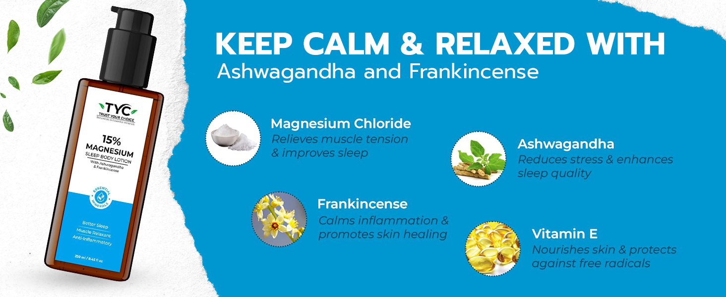 TYC Trust Your Choice Magnesium Sleep Body Lotion, 15% Magnesium Chloride with Ashwagandha and Frankincense Oil, Magnesium Lotion For Sleep For, Magnesium Lotion For Muscle Recovery, Relaxation, No Added Fragrance - 250ml( Pack of 1)