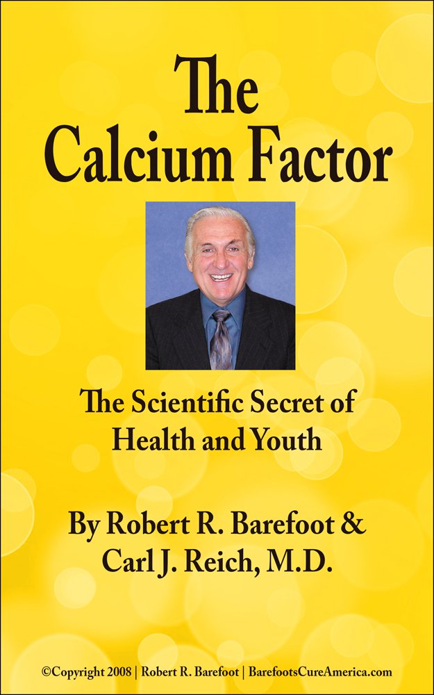 The Calcium Factor: The Scientific Secret of Health and Youth