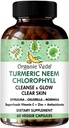 Organic Veda Turmeric Neem Chlorophyll, Glowing Clear Skin, Acne Supplement, Gut Health & Total Body Cleanse - Greens Antioxidants, Spirulina, Chlorella, Moringa, Vitamin C & Zinc - 60 Capsules