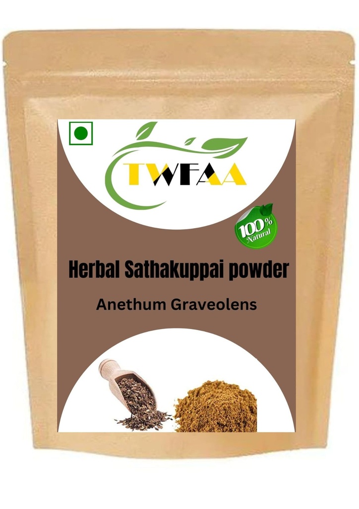 TWFAA Herbal Sathakuppai powder/Dill seeds powder/Anethum Graveolens/சதகுப்பைப் பொடி/Soyo/Sadapa Vittulu (500 gm)