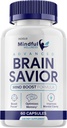 Mindful Wellness Advanced Brain Savior Capsules Pills, Mindfull Wellness Brain Savior Mind Boost Supplement for Cognition and Focus, Brain Savior by Mindful Welness Brain Pill Supplement (60 Capsules)