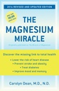 The Magnesium Miracle (Revised and Updated Edition)