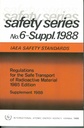 Regulations for the Safe Transport of Radioactive Material: 1985 Edition : Supplement 1988 (Safety Series)