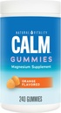 Natural Vitality Calm, Magnesium Citrate Supplement, Stress Relief Gummies, Supports a Healthy Response to Stress, Gluten Free, Vegan, Orange, 240 Gummies