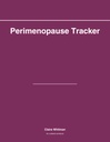 Perimenopause Symptom Tracker: 90-Day Daily Journal for Hot Flashes, Mood, Sleep, Cycle and Triggers | Doctor-Friendly Hormone Tracking Workbook for Women in Midlife