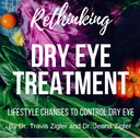 Rethinking Dry Eye Treatment: Lifestyle Changes to Control Dry Eye - Version 2